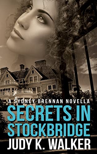 Stock image for Secrets in Stockbridge: A Sydney Brennan Novella (Sydney Brennan Mystery Novella) (Volume 2) for sale by R Bookmark
