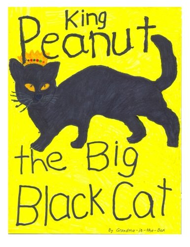 9781503272910: King Peanut - The Big Black Cat: Volume 1