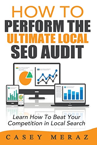 9781503274778: How to Perform the Ultimate Local SEO Audit