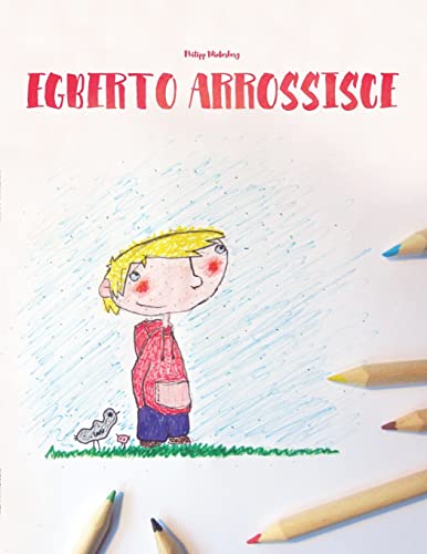 Beispielbild fr Egberto Arrossisce: Children's Book/Coloring Book zum Verkauf von Revaluation Books