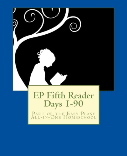 9781503287693: EP Fifth Reader Days 1-90: Part of the Easy Peasy All-in-One Homeschool: Volume 5 (EP Reader Series)