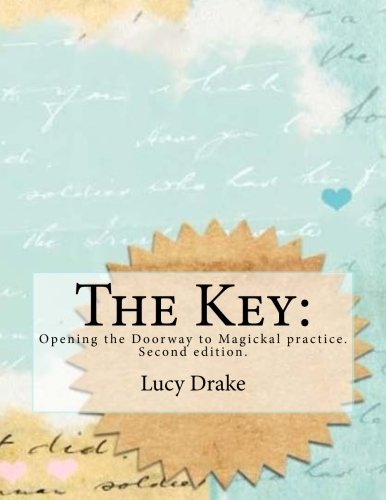 Stock image for The Key:: Opening the Doorway to Magickal practice for sale by Revaluation Books