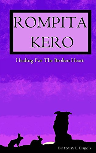 9781503292925: Rompita Kero: Healing for the Broken Hearts: Volume 2 (Warriors of the Kero)