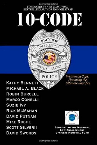 9781503293229: 10-Code: Written by Cops, Honoring the Ultimate Sacrifice