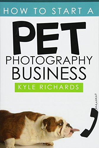 Stock image for How to Start a Pet Photography Business for sale by PlumCircle