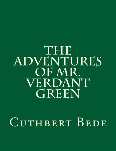 9781503301894: The Adventures of Mr. Verdant Green