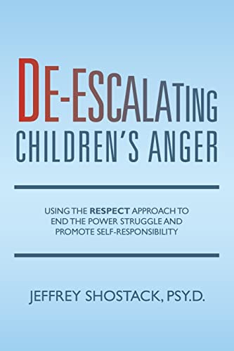 Beispielbild fr De-escalating Children's Anger: Using the RESPECT Approach to End the Power Struggle and Promote Self-Responsibility zum Verkauf von WorldofBooks