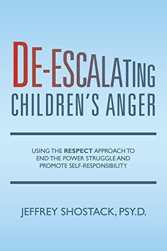 9781503302754: De-escalating Children's Anger: Using the RESPECT Approach to End the Power Struggle and Promote Self-Responsibility