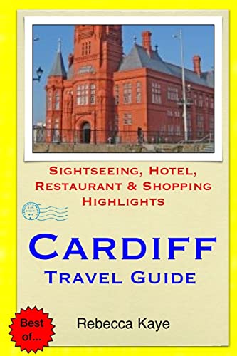 9781503303805: Cardiff Travel Guide: Sightseeing, Hotel, Restaurant & Shopping Highlights [Idioma Ingls]