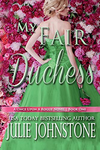 Imagen de archivo de My Fair Duchess (A Once Upon A Rogue Novel) a la venta por SecondSale