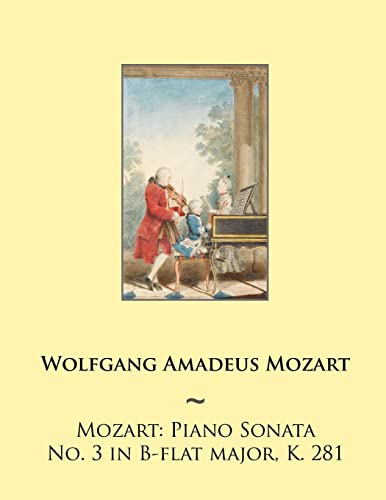 Imagen de archivo de Mozart: Piano Sonata No. 3 in B-flat major, K. 281 (Mozart Piano Sonatas) a la venta por Save With Sam