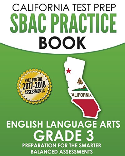 Stock image for California Test Prep Sbac Practice Book English Language Arts Grade 3: Preparation for the Smarter Balanced Ela/Literacy Assessments for sale by ThriftBooks-Atlanta