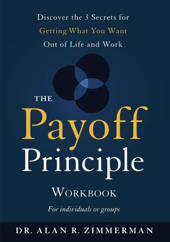 Beispielbild fr The Payoff Principle: Workbook for Individuals or Groups zum Verkauf von ThriftBooks-Dallas