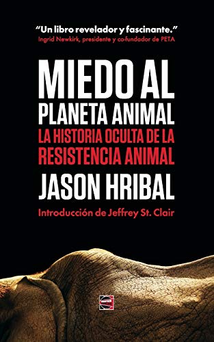 Beispielbild fr Miedo Al Planeta Animal: La Historia Oculta De La Resistencia Animal zum Verkauf von THE SAINT BOOKSTORE