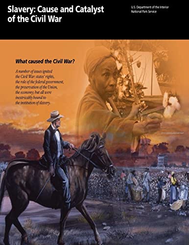 9781503320406: Slavery: Cause and Catalyst of the Civil War: What caused the Civil War?