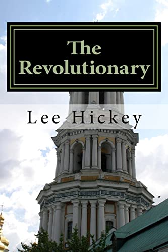 Stock image for The Revolutionary: The Navelan Chrinicles Volume IV (The Navelen Chronicles) for sale by Lucky's Textbooks