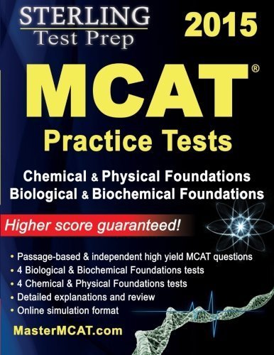 Imagen de archivo de Sterling Test Prep MCAT Practice Tests: Chemical Physical + Biological Biochemical Foundations a la venta por Goodwill
