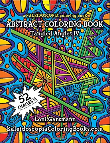 Stock image for Tangled Angles 4: A Kaleidoscopia Coloring Book: An Abstract Coloring Book for sale by MusicMagpie