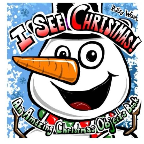 9781503326316: I See Christmas!: An Amazing Christmas Objects Book: Volume 1 (Amazing Early Concepts Books!)