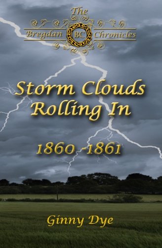 Stock image for Storm Clouds Rolling In (# 1 in the Bregdan Chronicles Historical Fiction Romance Series) for sale by Dream Books Co.