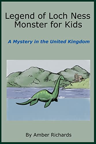 Beispielbild fr Legend of Loch Ness Monster for Kids: A Mystery in the United Kingdom zum Verkauf von WorldofBooks
