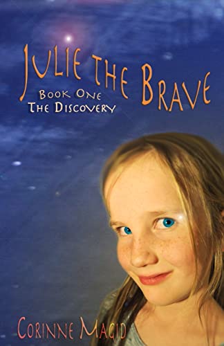 Stock image for Julie the Brave (The Discovery) for sale by SecondSale