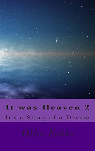 Stock image for It was Heaven 2: It's a story of a Dream for sale by ALLBOOKS1