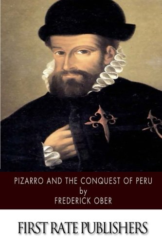 9781503341128: Pizarro and the Conquest of Peru