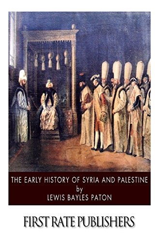 Stock image for The Early History of Syria and Palestine for sale by HPB-Ruby