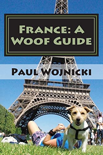 9781503349971: France: A Woof Guide [Idioma Ingls]