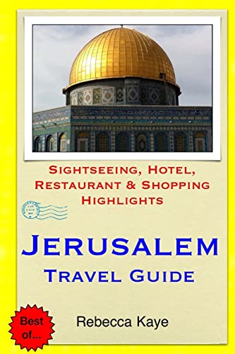 Beispielbild fr Jerusalem Travel Guide: Sightseeing, Hotel, Restaurant & Shopping Highlights zum Verkauf von Save With Sam