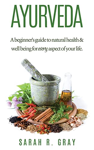 Beispielbild fr Ayurveda: A Beginner's Guide to Natural Health and Well-Being zum Verkauf von THE SAINT BOOKSTORE