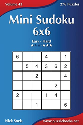 Sudoku 6x6 - Easy to Hard - Volume 43 - 276 Puzzles - Snels, 9781503352018 - AbeBooks