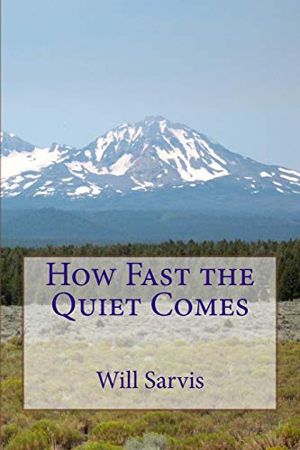 9781503352414: How Fast the Quiet Comes