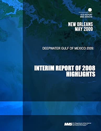 9781503354944: Deepwater Gulf of Mexico 2009: Interim Report of 2008 Highlights