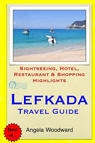 9781503355491: Lefkada Travel Guide: Sightseeing, Hotel, Restaurant & Shopping Highlights