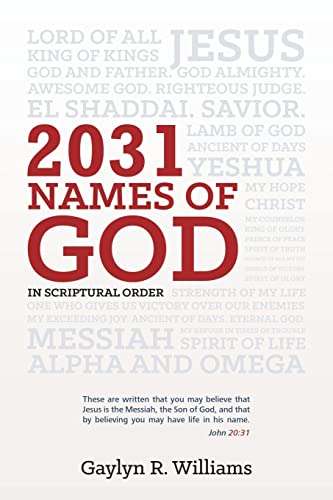 Stock image for 2031 Names of God in Scriptural Order: Transform Your Life as You Get to Know God in New Ways for sale by THE SAINT BOOKSTORE