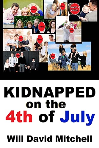 Stock image for Kidnapped on the 4th of July for sale by THE SAINT BOOKSTORE