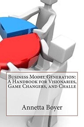 9781503364110: Business Model Generation: A Handbook for Visionaries, Game Changers, and Challe