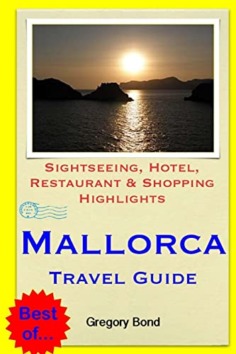 Beispielbild fr Mallorca Travel Guide: Sightseeing, Hotel, Restaurant & Shopping Highlights zum Verkauf von THE SAINT BOOKSTORE