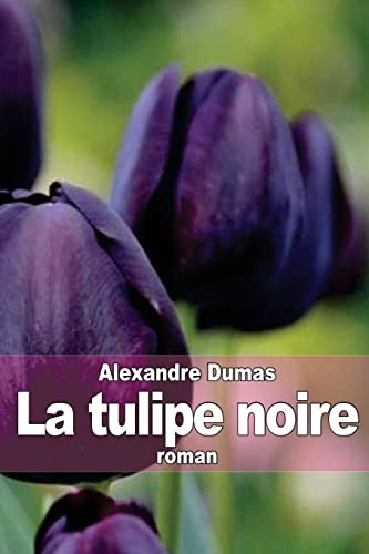 9781503369016: La tulipe noire