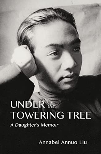 Stock image for Under The Towering Tree: A Daughter's Memoir for sale by SecondSale