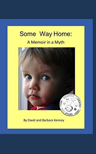 Stock image for Some Way Home: A Memoir in a Myth for sale by Jenson Books Inc