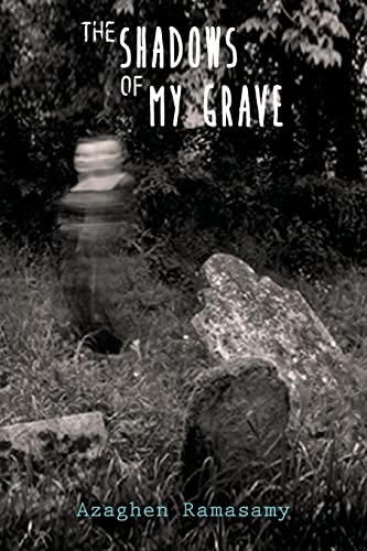 Imagen de archivo de The shadows of my grave a la venta por ThriftBooks-Dallas