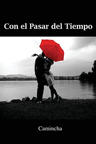 Stock image for Con el Pasar del Tiempo. for sale by THE SAINT BOOKSTORE