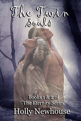 9781503377066: The Twin Souls: Love for an Eternity: Books 1 & 2 of the Eternity Series