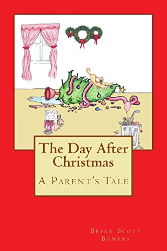 Stock image for The Day After Christmas: A Parent's Tale for sale by THE SAINT BOOKSTORE