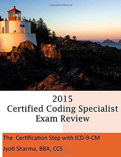 Stock image for 2015 Certified Coding Specialist Exam Review: The Certification Step with ICD-9-CM for sale by HPB-Red