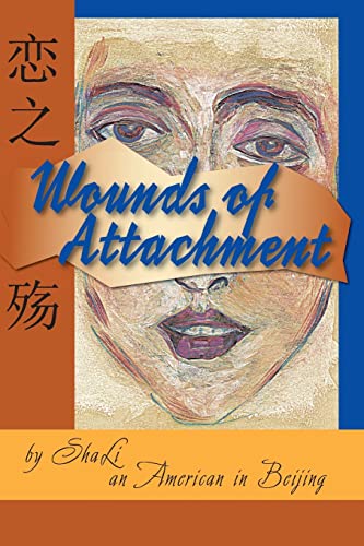 Stock image for Wounds of Attachment for sale by THE SAINT BOOKSTORE