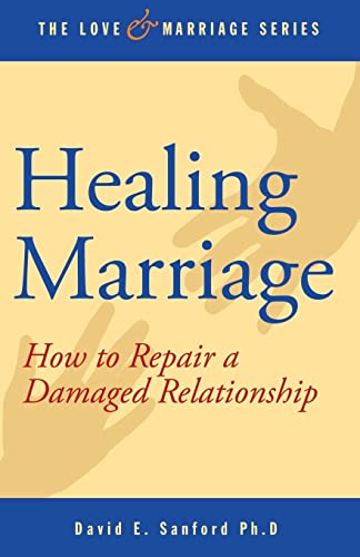 Beispielbild fr Healing Marriage: How to Repair a Damaged Relationship (The Love and Marriage Series) zum Verkauf von Save With Sam